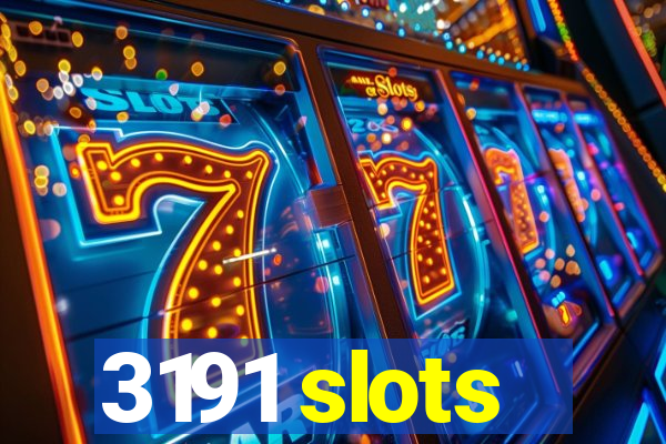 3191 slots